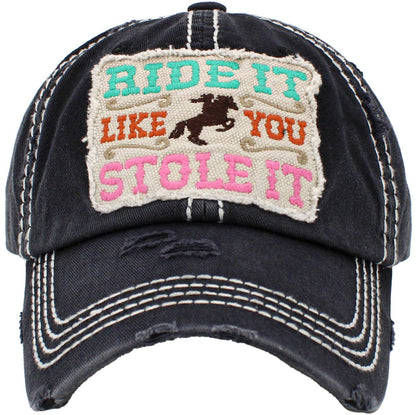 Ride it Like you Stole It Washed Vintage Ball Cap
