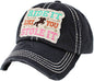 Ride it Like you Stole It Washed Vintage Ball Cap